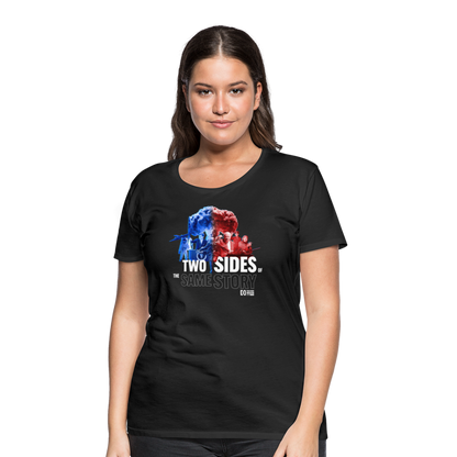 Two sides of the same Story - Women’s Premium T-Shirt - black